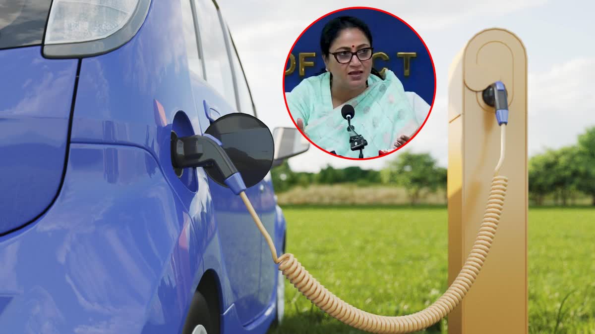 दिल्ली को 'ईवी कैपिटल' बनाने का रोडमैप