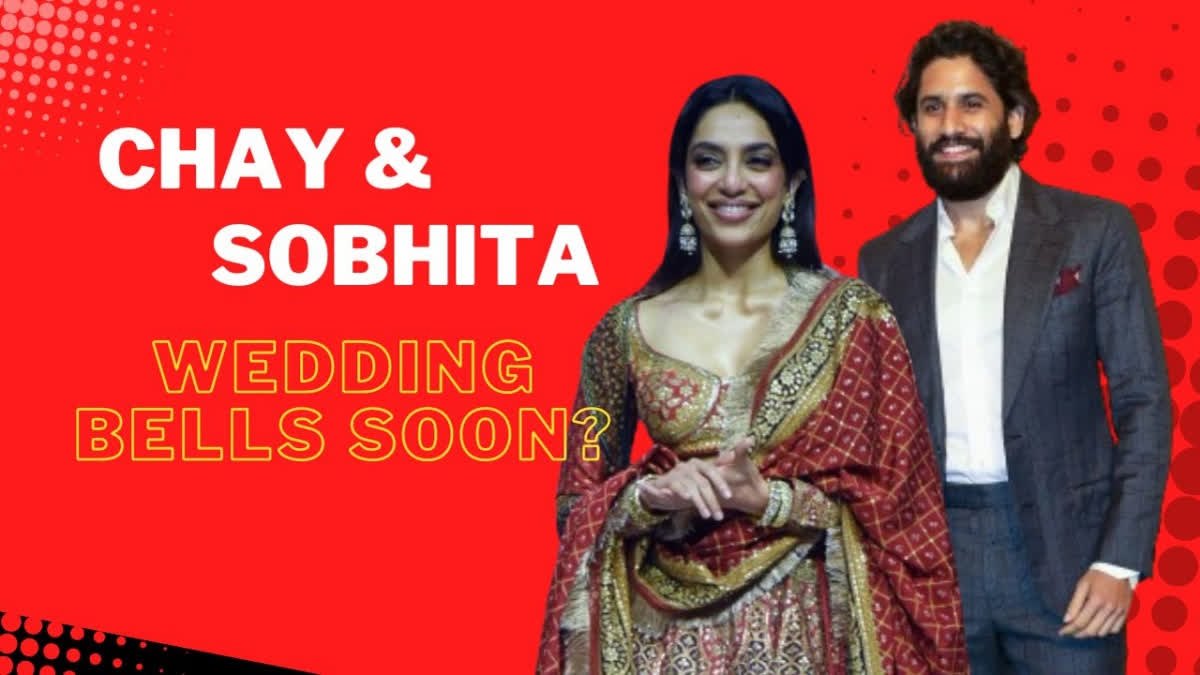 Naga Chaitanya-Sobhita Dhulipala to Tie the Knot Soon? Both Families to Finalise Wedding Plans Today Naga Chaitanya and Sobhita Dhulipala to Tie the Knot Soon?