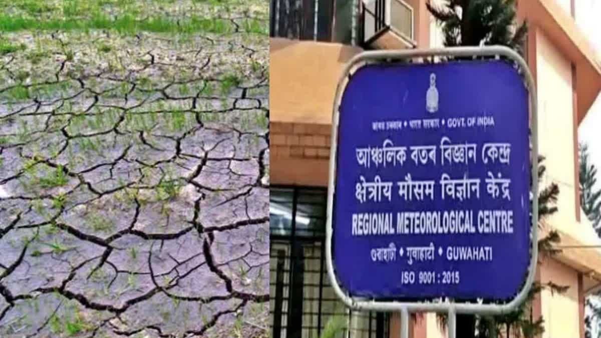 Drought like conditions in Assam