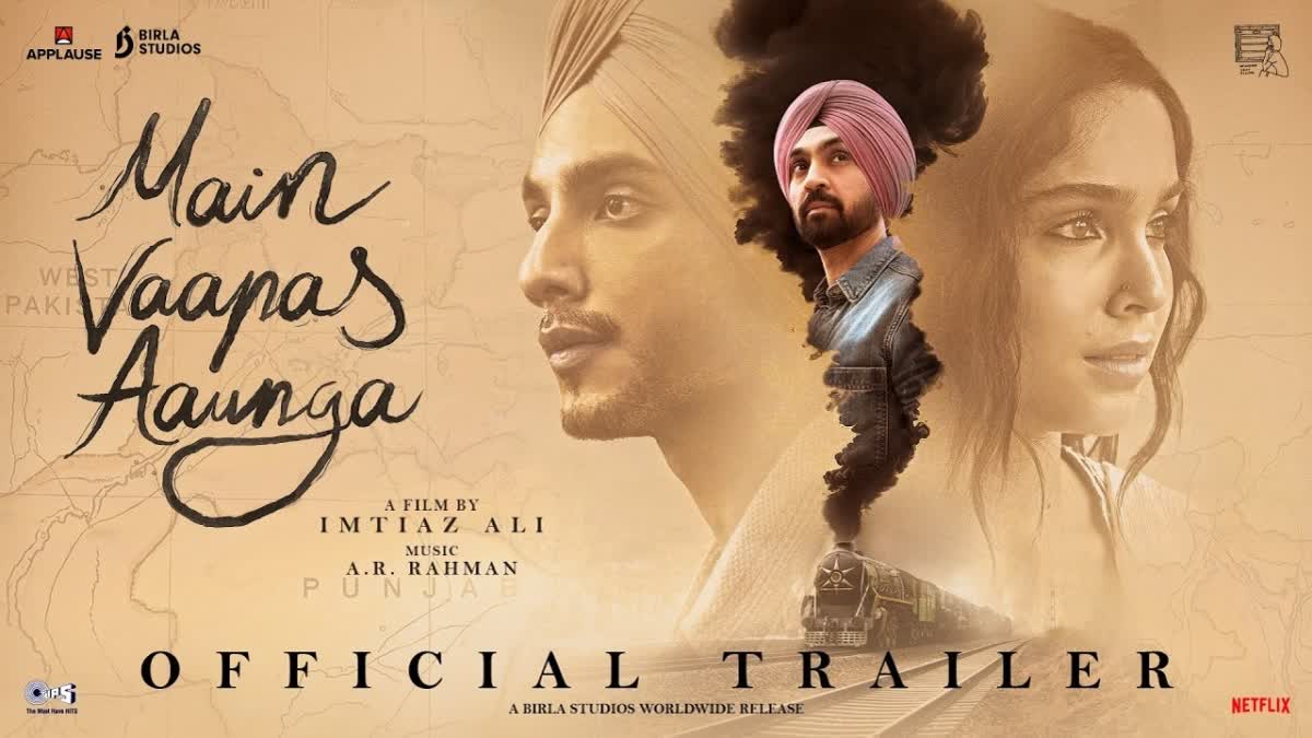 Imtiaz Ali's Main Vaapas Aaunga Trailer Out: A Heartbreaking Tale of Love and Longing Across Generations