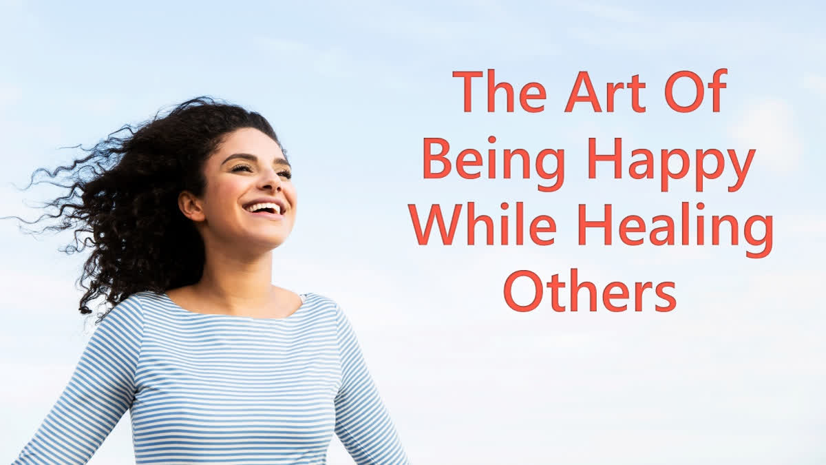 World Happiness Day 2026: The Art of Being Happy While Healing Others Happiness is a shared activity