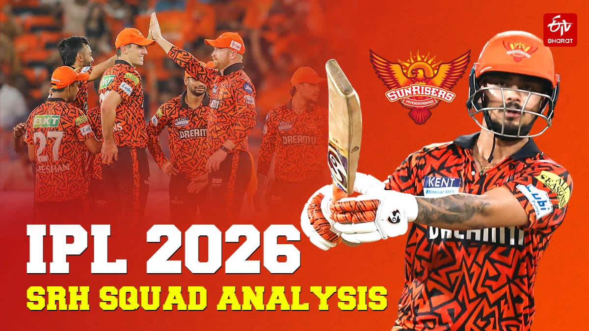 IPL 2026 SRH Squad Analysis
