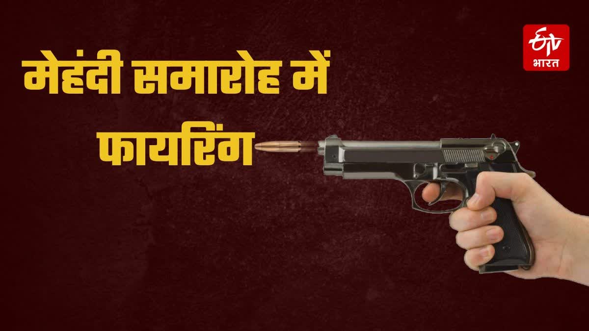 MEHNDI CEREMONY FIRING