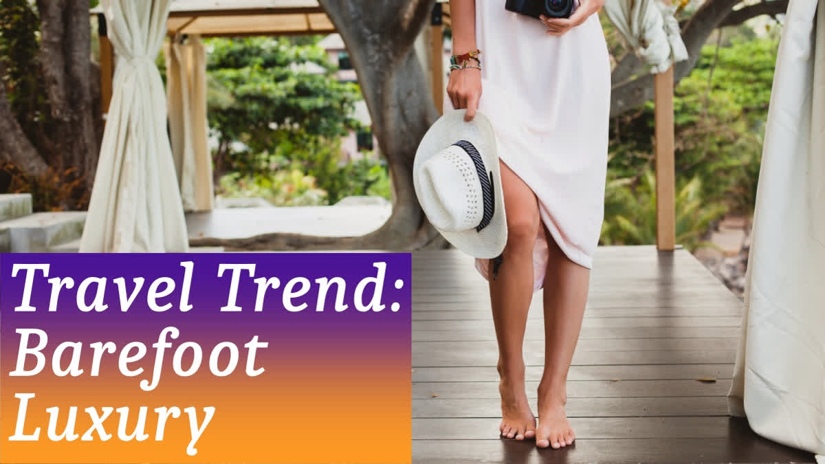 The Best Vacations Leave Sand Between Your Toes, All You Need To Know About Barefoot Luxury Woman standing barefoot in a resort